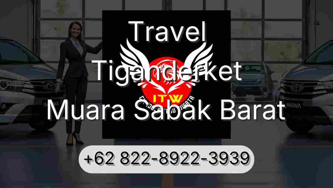 Travel Tiganderket Muara Sabak Barat