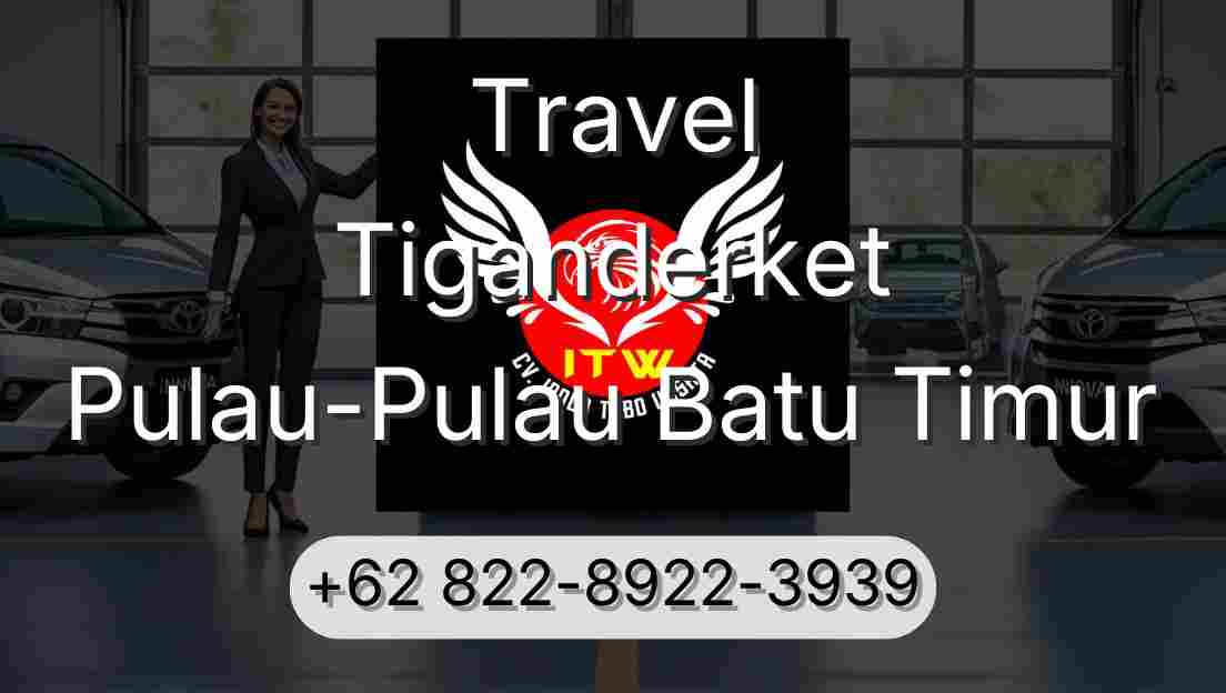 Travel Tiganderket Pulau-Pulau Batu Timur