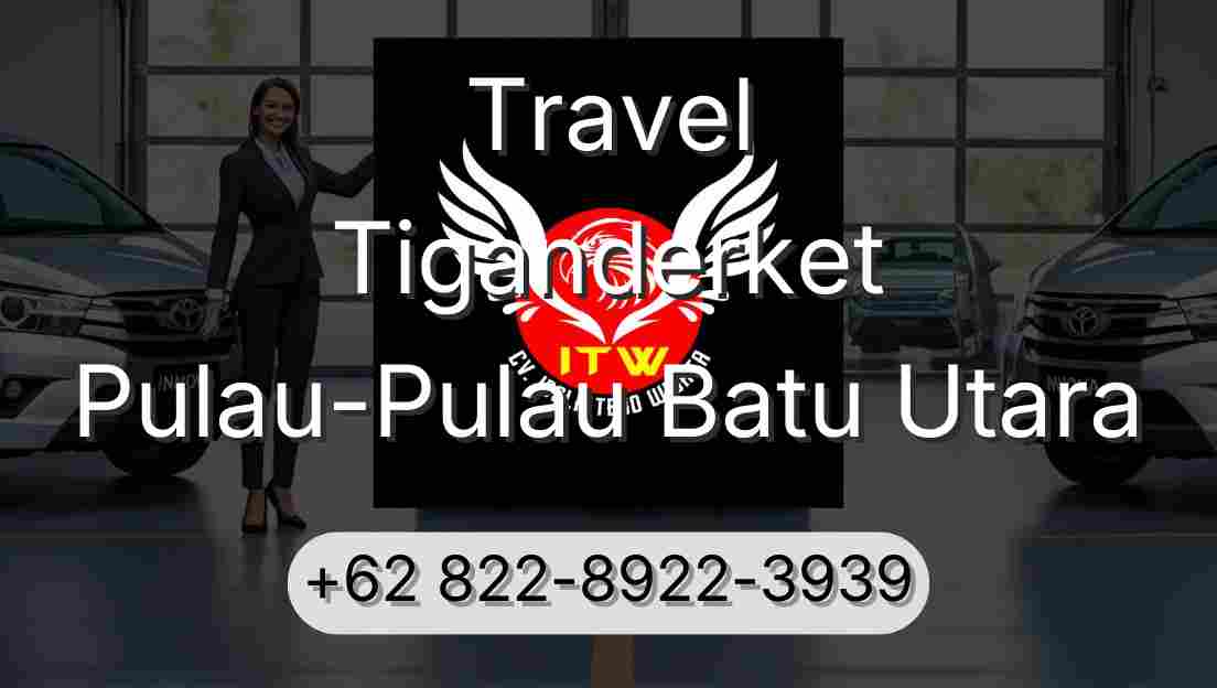 Travel Tiganderket Pulau-Pulau Batu Utara