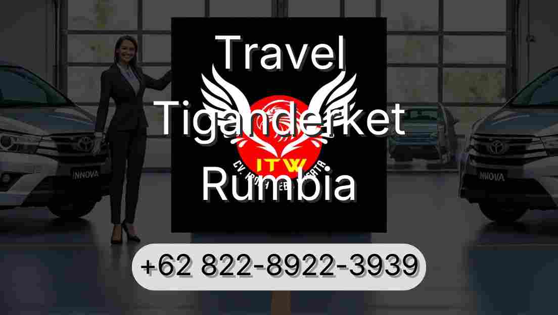Travel Tiganderket Rumbia