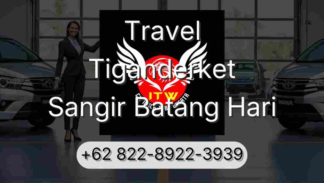 Travel Tiganderket Sangir Batang Hari