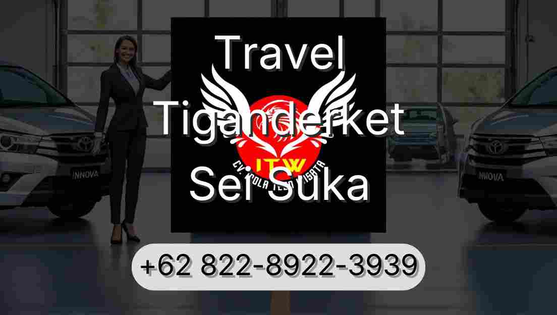 Travel Tiganderket Sei Suka