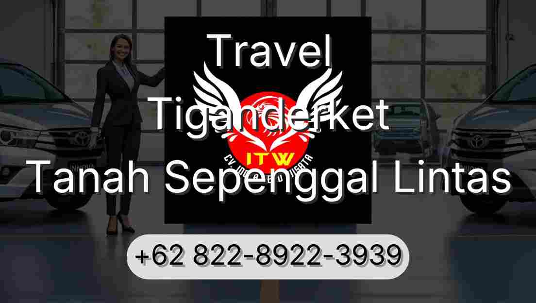 Travel Tiganderket Tanah Sepenggal Lintas