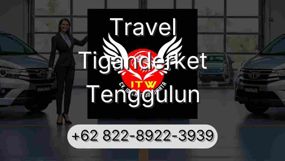 Travel Tiganderket Tenggulun