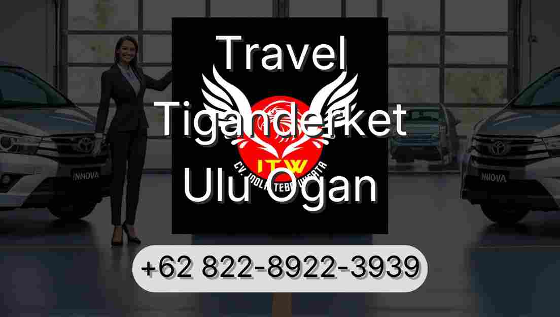 Travel Tiganderket Ulu Ogan