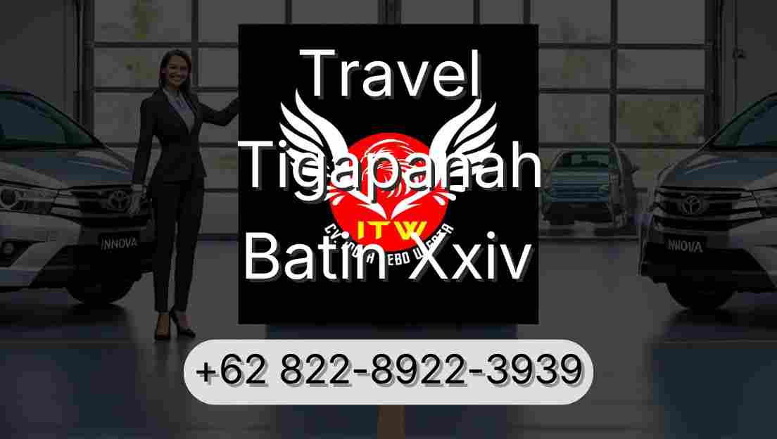 Travel Tigapanah Batin Xxiv
