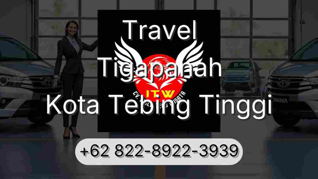 Travel Tigapanah Kota Tebing Tinggi