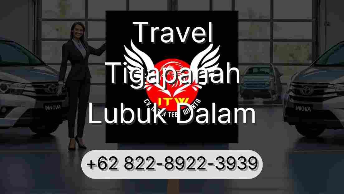 Travel Tigapanah Lubuk Dalam
