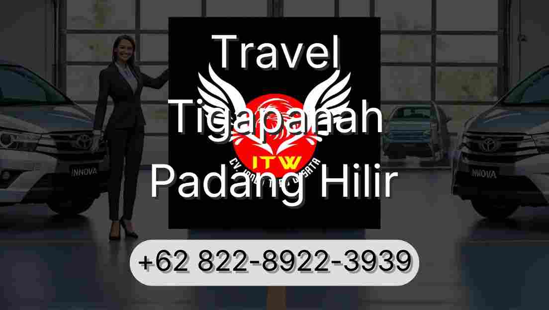 Travel Tigapanah Padang Hilir