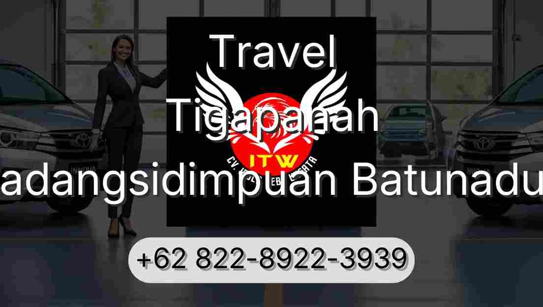 Travel Tigapanah Padangsidimpuan Batunadua