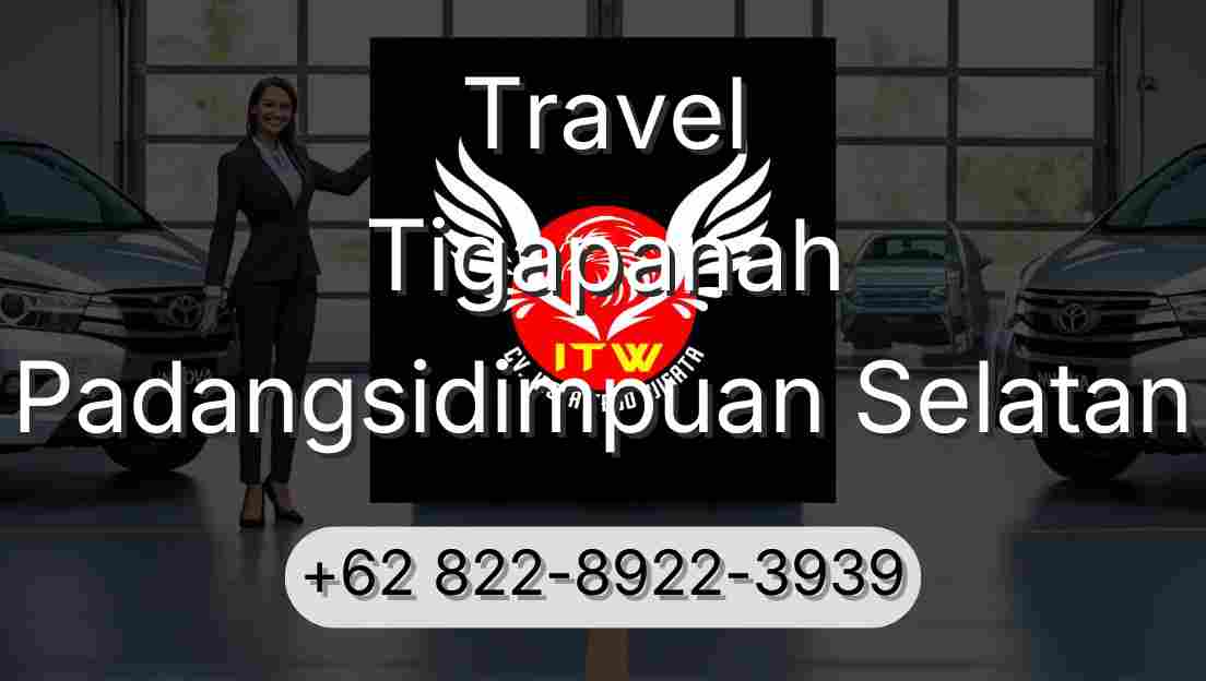 Travel Tigapanah Padangsidimpuan Selatan