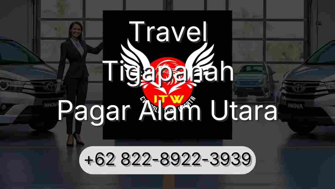 Travel Tigapanah Pagar Alam Utara