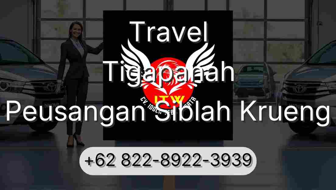 Travel Tigapanah Peusangan Siblah Krueng