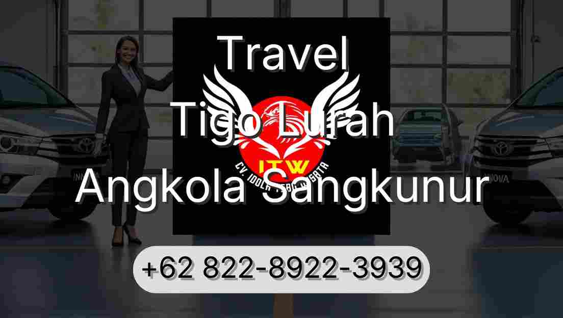 Travel Tigo Lurah Angkola Sangkunur