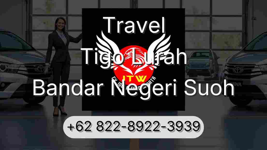 Travel Tigo Lurah Bandar Negeri Suoh