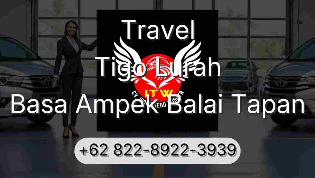 Travel Tigo Lurah Basa Ampek Balai Tapan