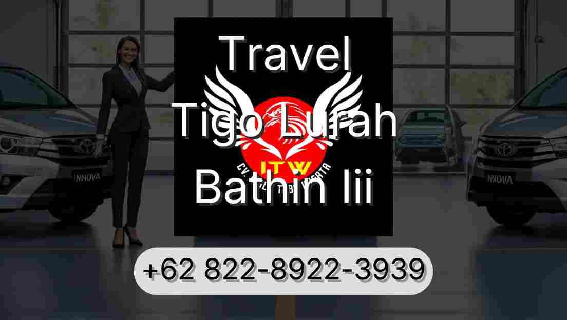 Travel Tigo Lurah Bathin Iii