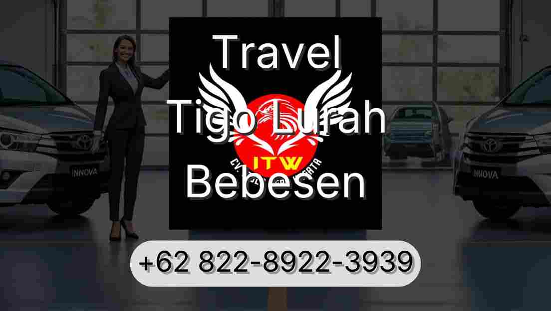 Travel Tigo Lurah Bebesen