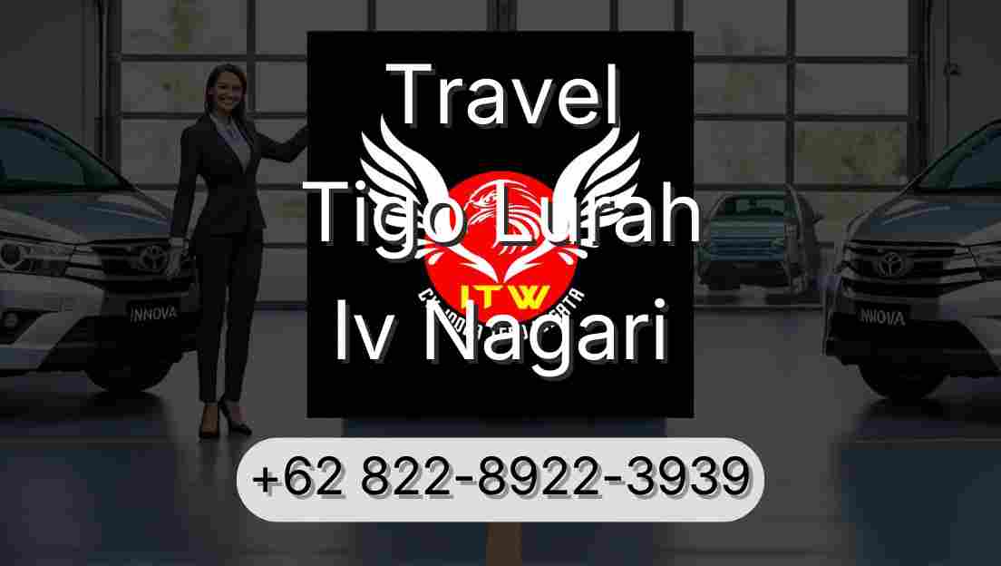 Travel Tigo Lurah Iv Nagari
