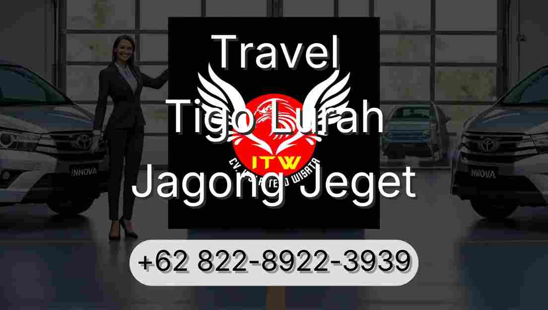 Travel Tigo Lurah Jagong Jeget