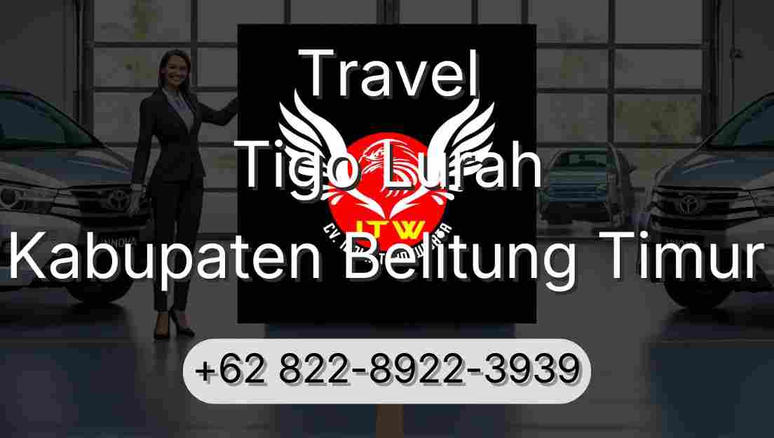Travel Tigo Lurah Kabupaten Belitung Timur