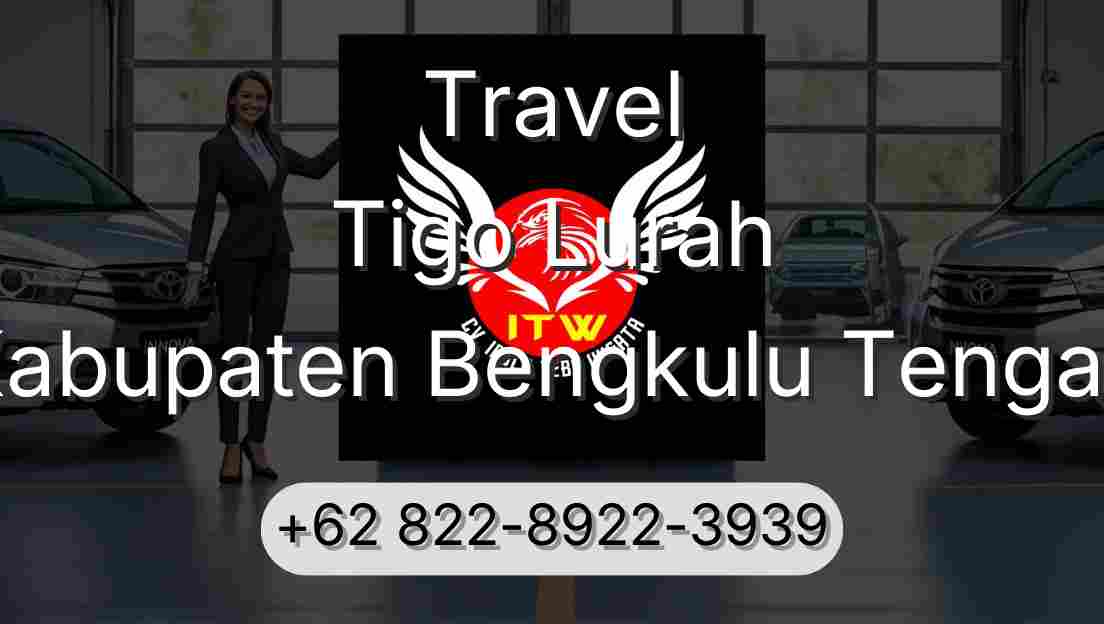 Travel Tigo Lurah Kabupaten Bengkulu Tengah
