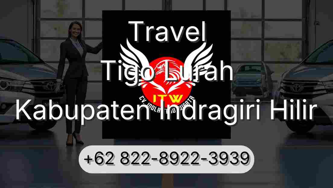 Travel Tigo Lurah Kabupaten Indragiri Hilir