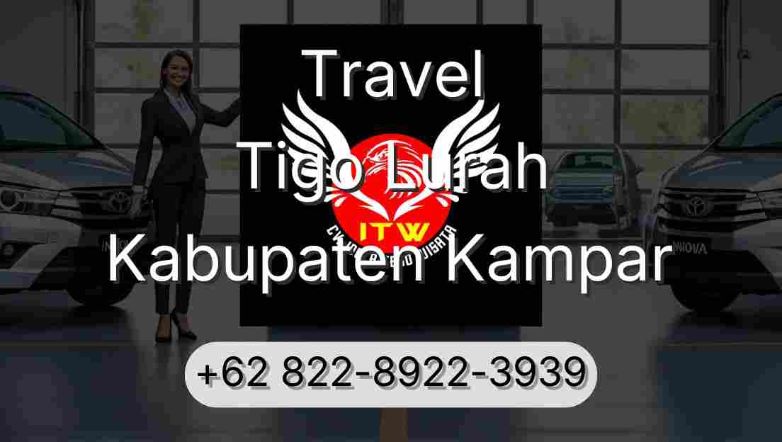 Travel Tigo Lurah Kabupaten Kampar