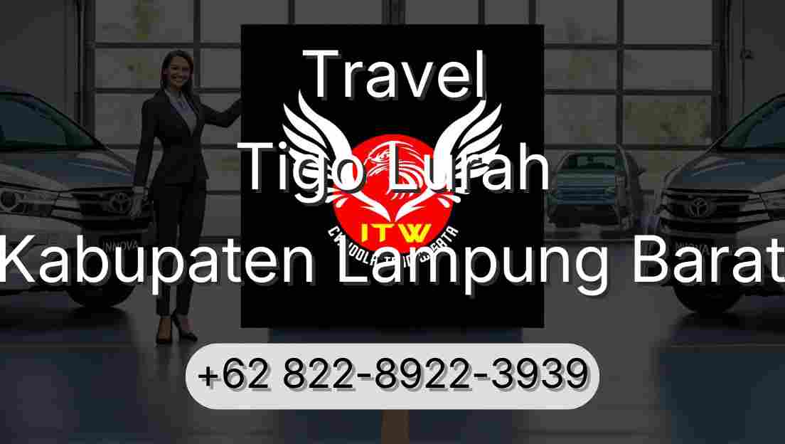 Travel Tigo Lurah Kabupaten Lampung Barat