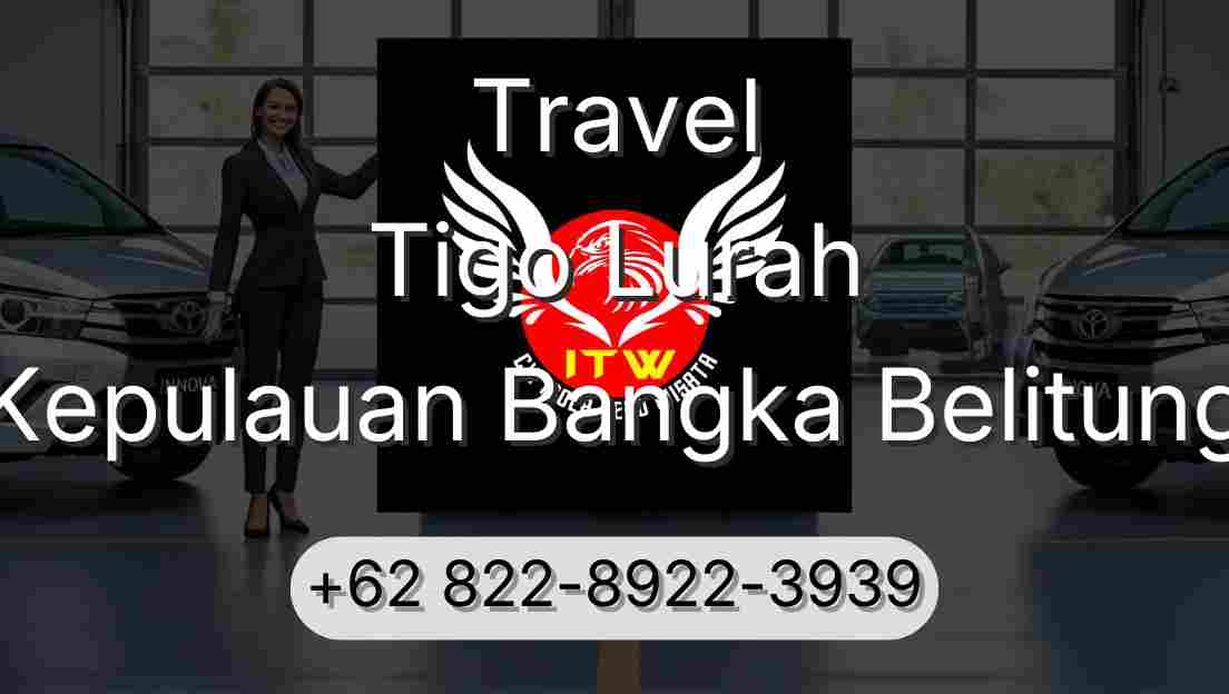 Travel Tigo Lurah Kepulauan Bangka Belitung