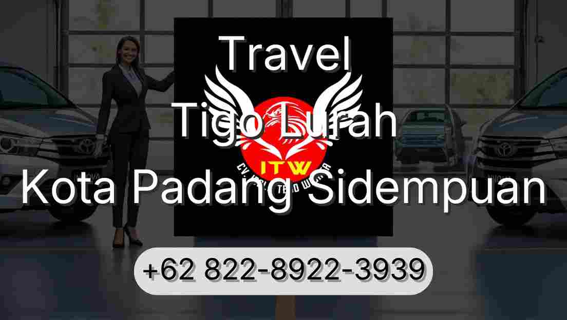 Travel Tigo Lurah Kota Padang Sidempuan