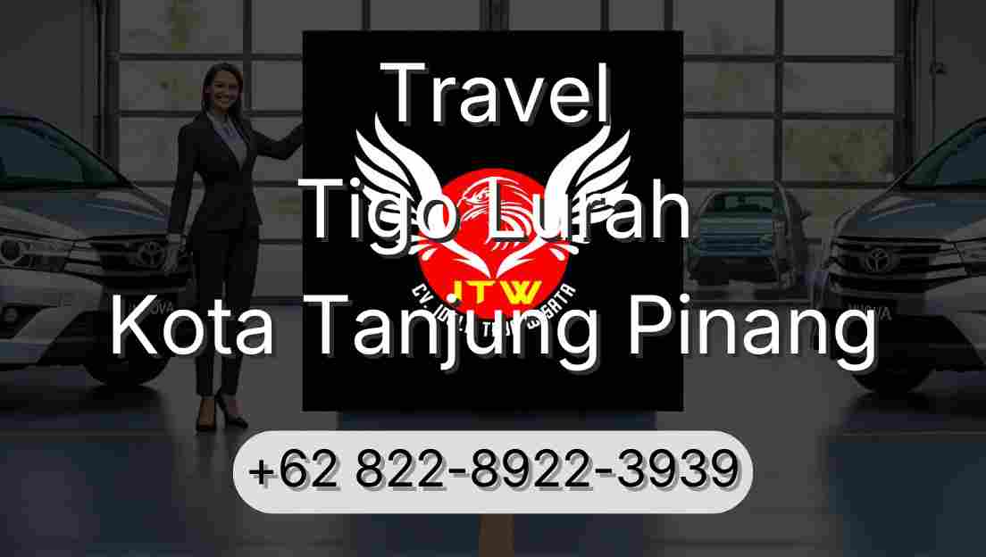 Travel Tigo Lurah Kota Tanjung Pinang