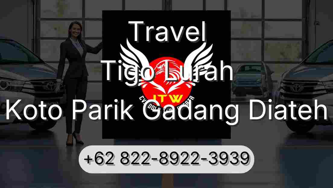 Travel Tigo Lurah Koto Parik Gadang Diateh