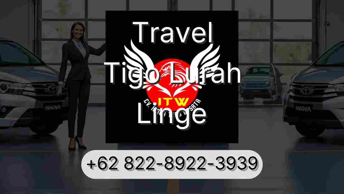 Travel Tigo Lurah Linge