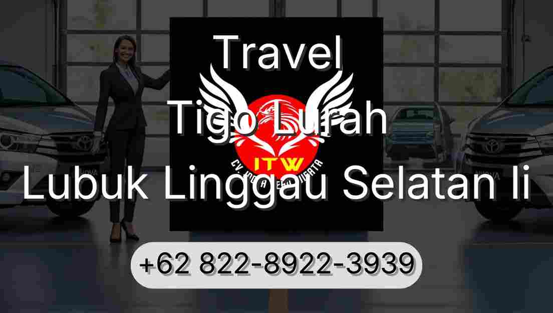 Travel Tigo Lurah Lubuk Linggau Selatan Ii