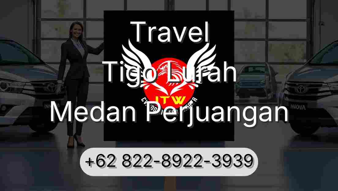 Travel Tigo Lurah Medan Perjuangan
