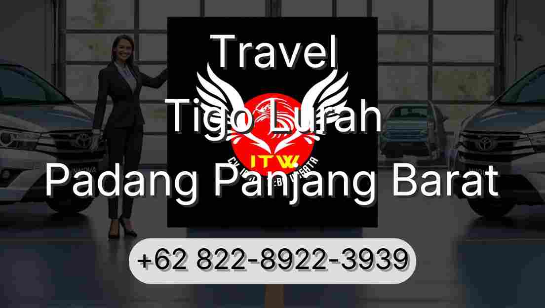 Travel Tigo Lurah Padang Panjang Barat
