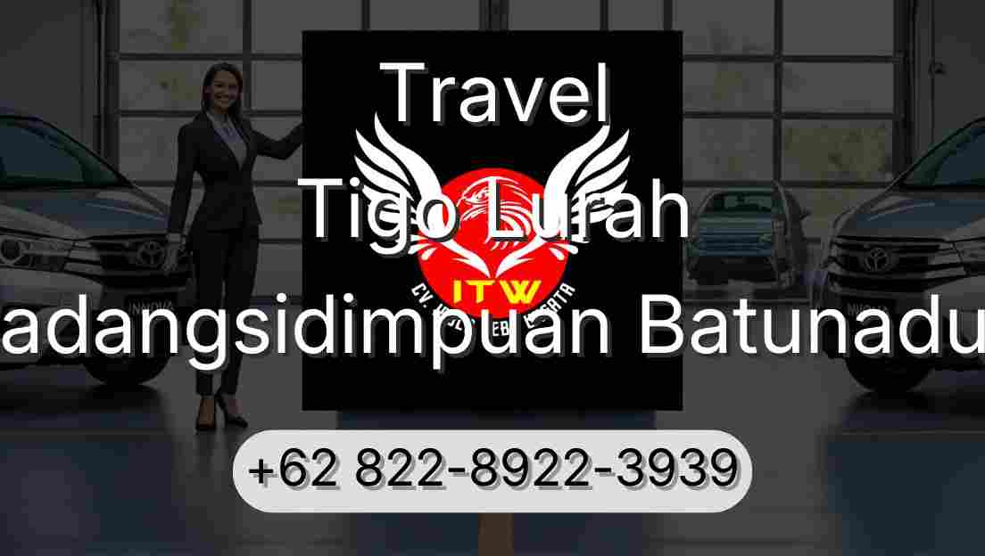 Travel Tigo Lurah Padangsidimpuan Batunadua