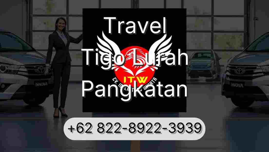Travel Tigo Lurah Pangkatan
