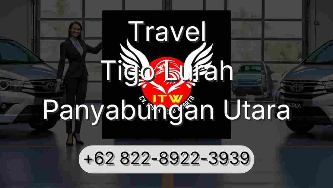 Travel Tigo Lurah Panyabungan Utara