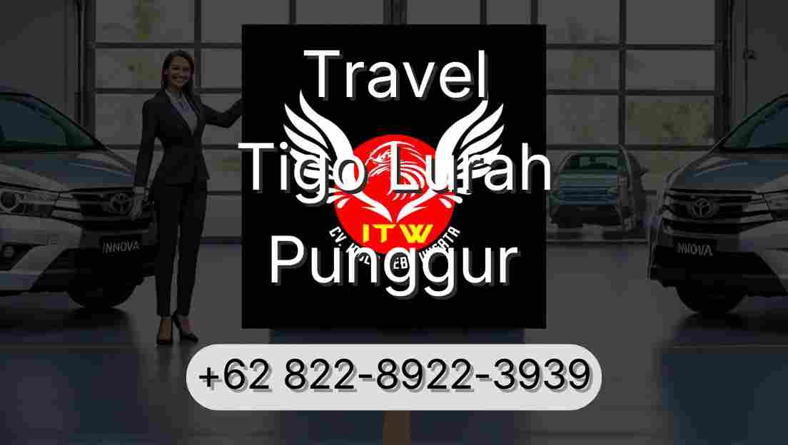 Travel Tigo Lurah Punggur