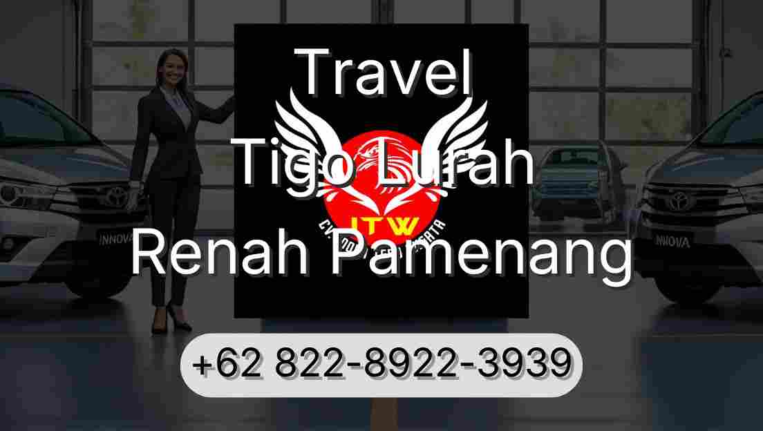 Travel Tigo Lurah Renah Pamenang
