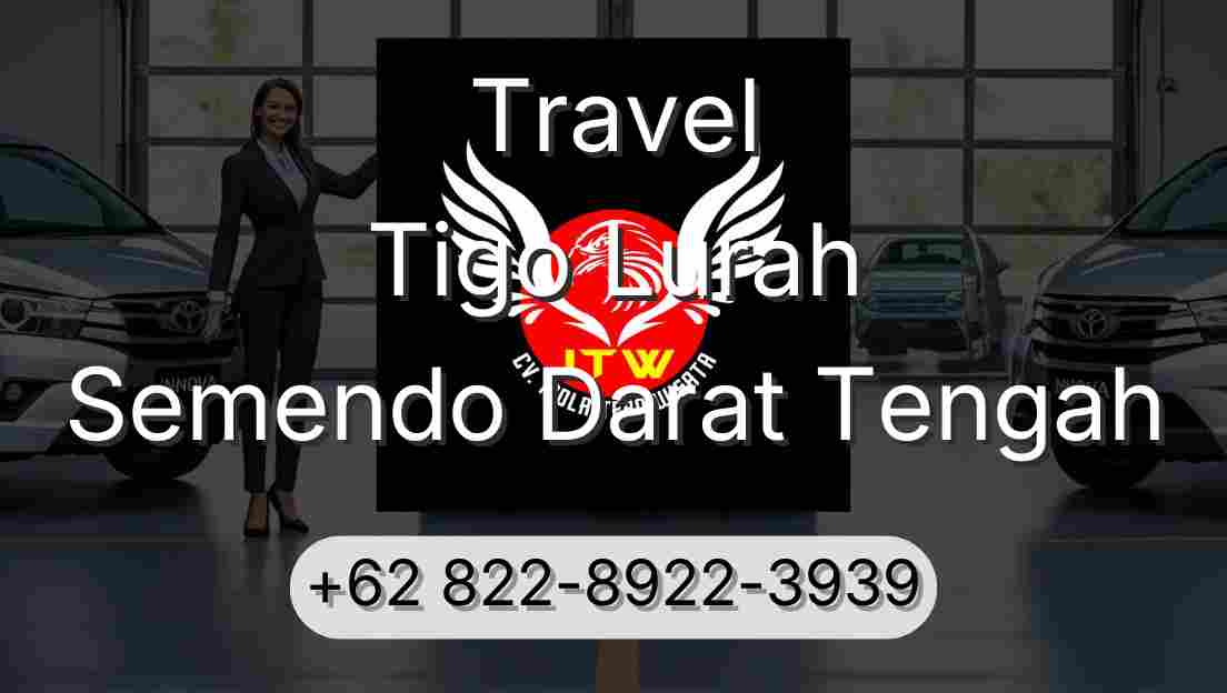 Travel Tigo Lurah Semendo Darat Tengah