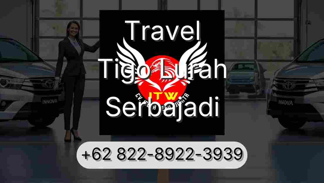 Travel Tigo Lurah Serbajadi