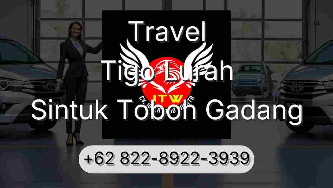 Travel Tigo Lurah Sintuk Toboh Gadang
