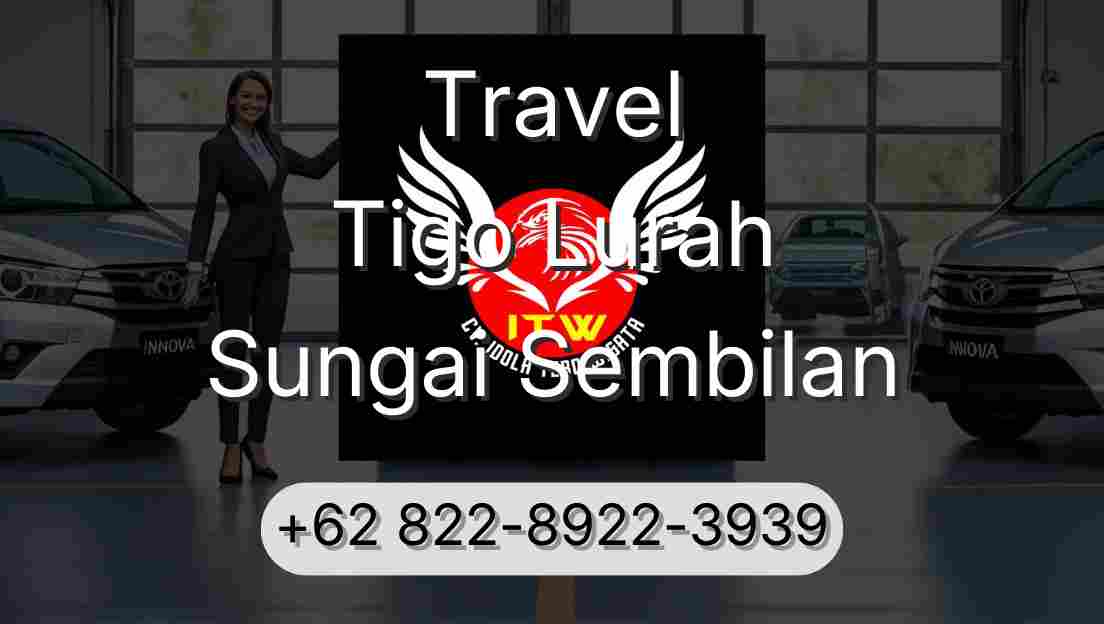 Travel Tigo Lurah Sungai Sembilan