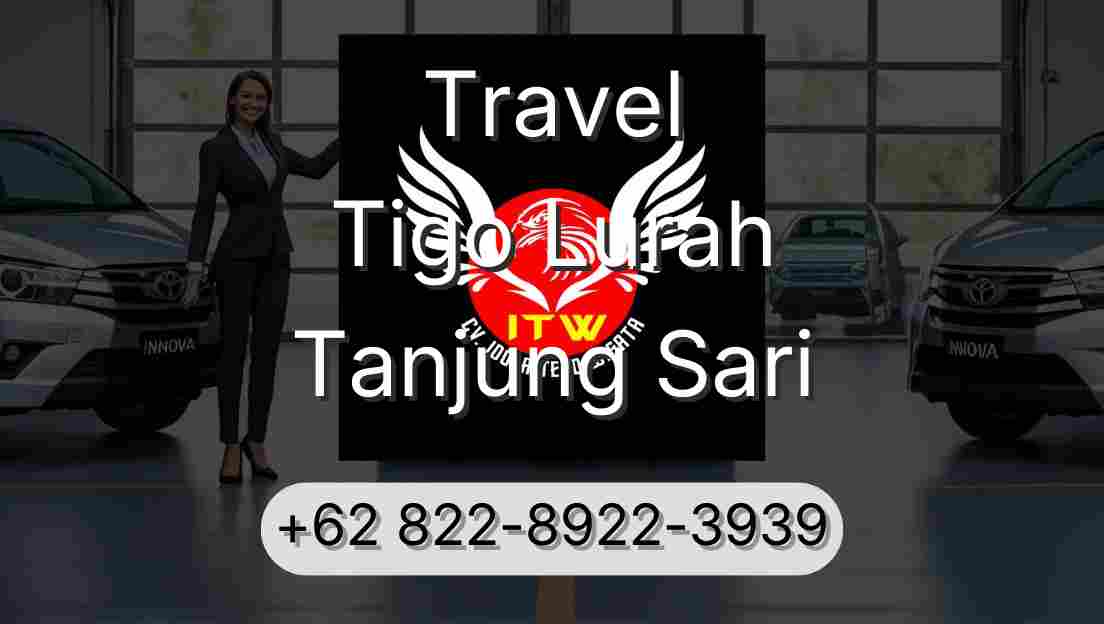 Travel Tigo Lurah Tanjung Sari