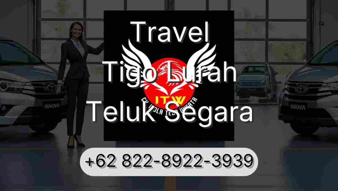 Travel Tigo Lurah Teluk Segara