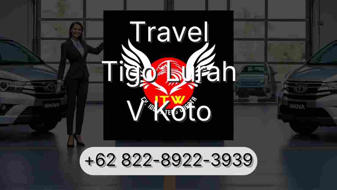 Travel Tigo Lurah V Koto