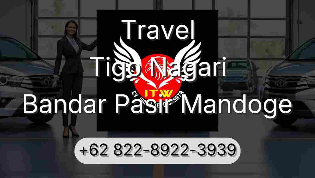 Travel Tigo Nagari Bandar Pasir Mandoge